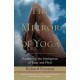 The Mirror of Yoga: Awakening the Intelligence of Body and Mind (Paperback) by Richard Freeman
